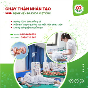 Tại sao nên lựa chọn chạy thận nhân tạo tại Bệnh viện Đa khoa Việt Đức?